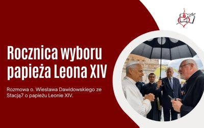 Rozmowa o. Wiesława Dawidowskiego ze Stacją7 o papieżu Leonie XIV
